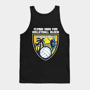 Flying High For Volleyball Block Tank Top